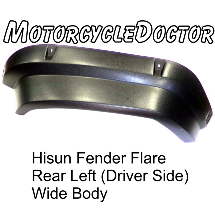 Fender Flare Rear Left HiSun Wide Bucket Seat Model